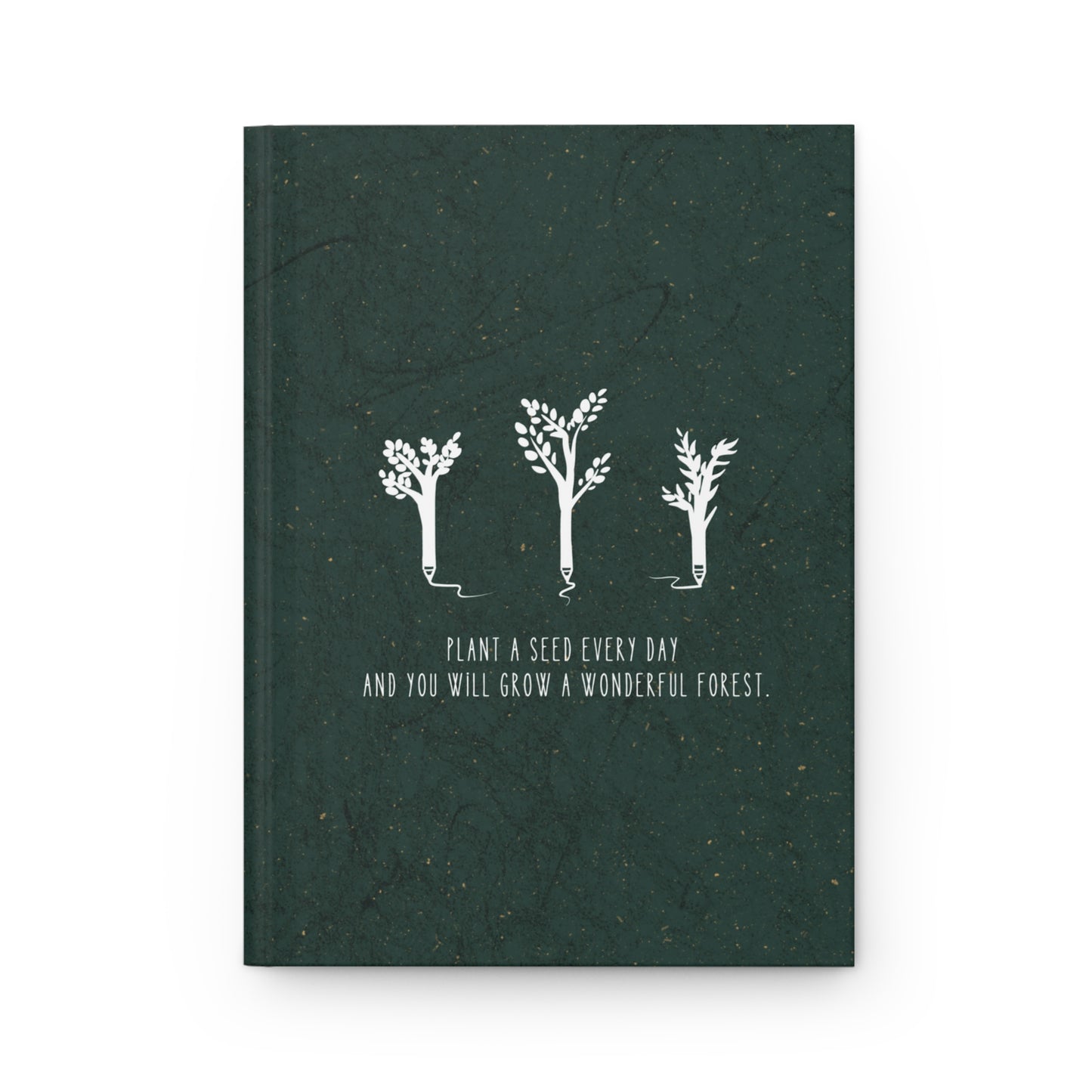Hardcover Journal (Plant a seed every day)